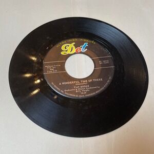 Pat Boone‎ 45 RPM Vinyl Record Dot Records A Wonderful Time Up There 1959